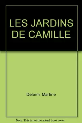 Couverture du produit · LES JARDINS DE CAMILLE