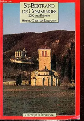 Couverture du produit · S-Bertrand de Comminges : 2000 ans d'histoire (Patrimoine)