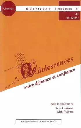 Couverture du produit · Adolescences, entre défiance et confiance