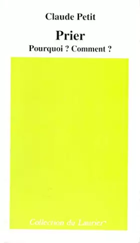 Couverture du produit · Prier, pourquoi ? Comment ?