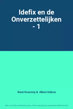 Couverture du produit · Idefix en de Onverzettelijken - 1