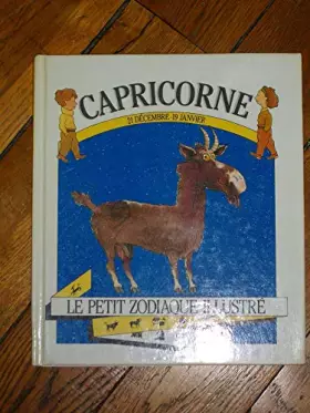 Couverture du produit · Le petit zodiaque illustré : Capricorne