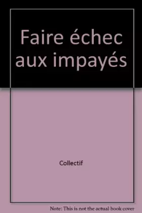 Couverture du produit · Faire échec aux impayés