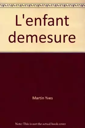 Couverture du produit · L'enfant demesure