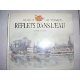 Couverture du produit · REFLETS DEANS L'EAU