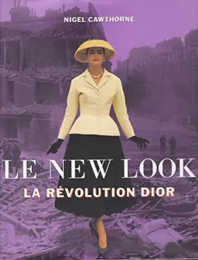 Couverture du produit · Le New Look. La révolution Dior