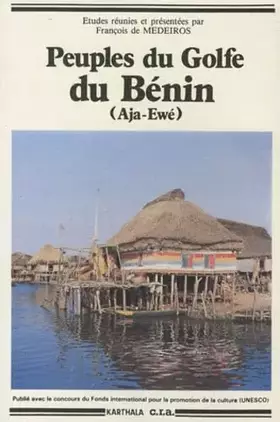 Couverture du produit · Peuples du golfe du Bénin : Aja-éwé - Colloque de Cotonou