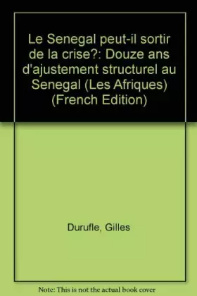 Couverture du produit · Le Sénégal peut-il sortir de la crise ?