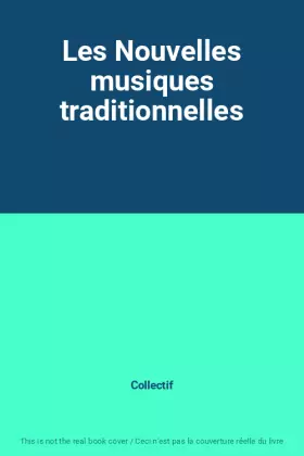 Couverture du produit · Les Nouvelles musiques traditionnelles