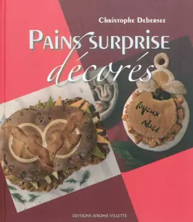 Couverture du produit · Pains surprise décorés