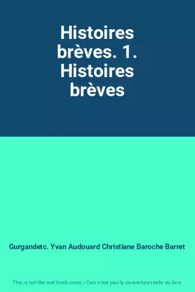 Couverture du produit · Histoires brèves. 1. Histoires brèves