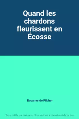Couverture du produit · Quand les chardons fleurissent en Écosse