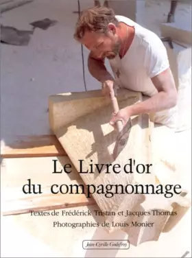 Couverture du produit · Le Livre d'or du compagnonnage