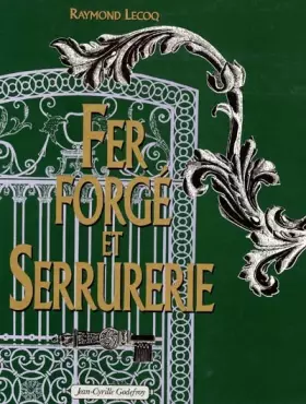 Couverture du produit · Fer forgé et serrurerie