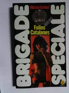 Couverture du produit · Brigade Spéciale Folies Catalanes