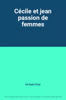 Couverture du produit · Cécile et jean passion de femmes