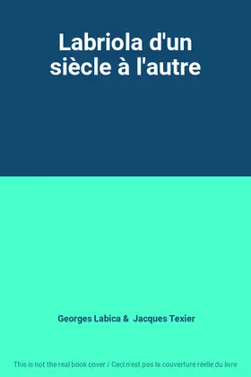 Couverture du produit · Labriola d'un siècle à l'autre