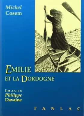 Couverture du produit · Emilie et la Dordogne