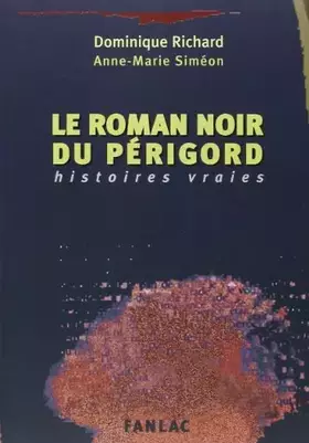 Couverture du produit · Le roman noir du Périgord