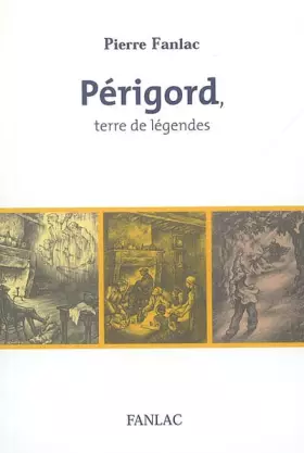 Couverture du produit · Périgord, terre de légendes