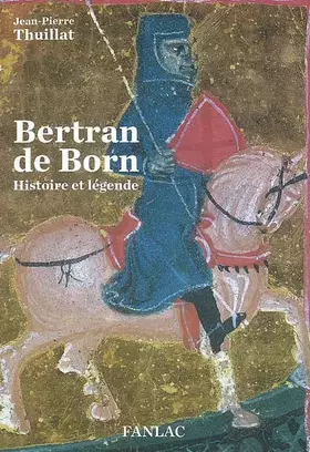 Couverture du produit · Bertran de Born histoire et légende