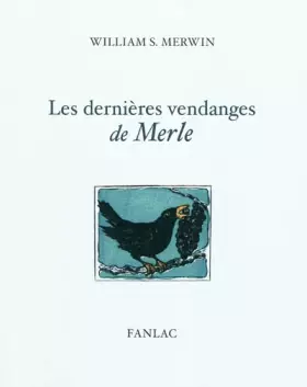 Couverture du produit · Les dernières vendanges de Merle