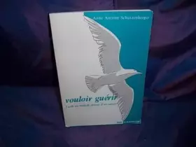 Couverture du produit · Vouloir guérir