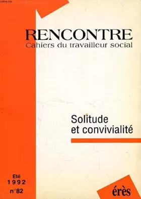 Couverture du produit · Solitude et convivialité, numéro 82