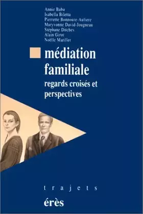 Couverture du produit · Médiation familiale. Regards croisés et perspectives
