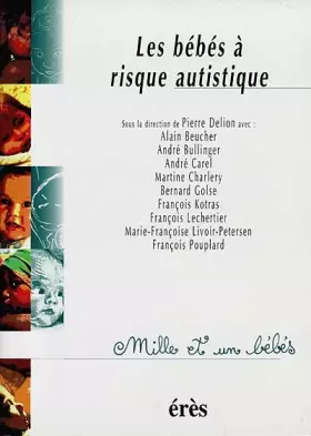 Couverture du produit · Les bébés à risque autistique