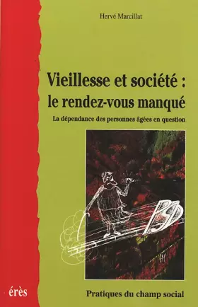Couverture du produit · Vieillesse et société : le rendez-vous manqué