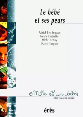 Couverture du produit · Le Bébé et ses peurs