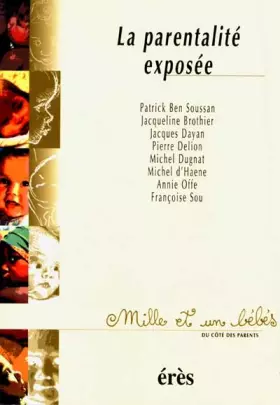 Couverture du produit · La parentalité exposée