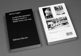 Couverture du produit · Le style documentaire : D'August Sander à Walker Evans, 1920-1945
