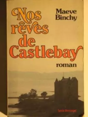 Couverture du produit · Nos rêves de Castlebay