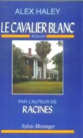 Couverture du produit · Le Cavalier blanc