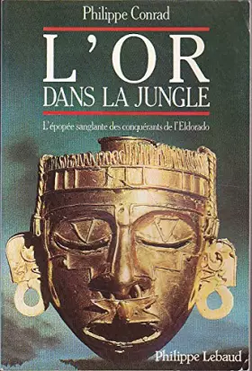 Couverture du produit · L'or dans la jungle