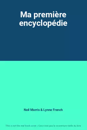Couverture du produit · Ma première encyclopédie