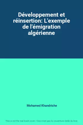 Couverture du produit · Développement et réinsertion: L'exemple de l'émigration algérienne
