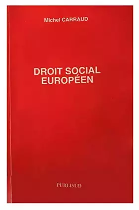 Couverture du produit · Le droit social européen