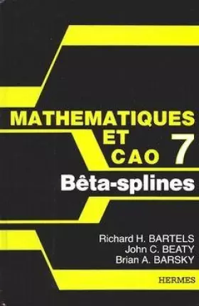 Couverture du produit · Mathématiques et CAO : Beta-splines