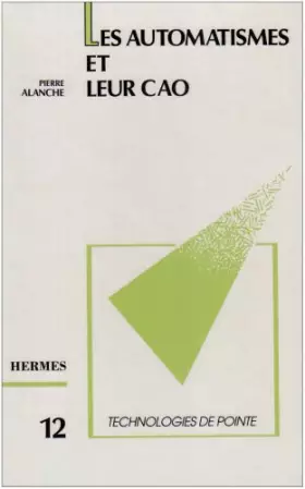 Couverture du produit · Les automatismes et leur conception assistée par ordinateur