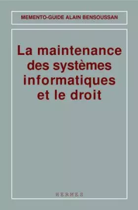 Couverture du produit · La maintenance des systèmes informatiques et le droit