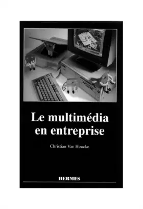Couverture du produit · Le multimédia en entreprise