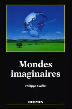 Couverture du produit · Mondes imaginaires : Les arcanes de la réalité virtuelle