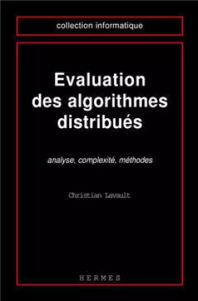 Couverture du produit · EVALUATION DES ALGORITHMES DISTRIBUES. Analyse, complexité, méthodes