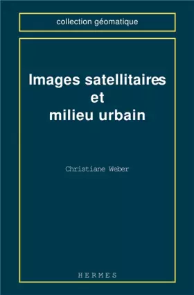 Couverture du produit · Images satellitaires et milieu urbain