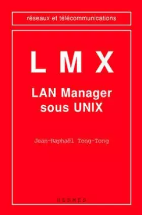 Couverture du produit · LMX : LAN Manager sous UNIX