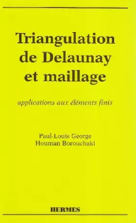 Couverture du produit · Triangulation de Delaunay et maillage: Applications aux éléments finis