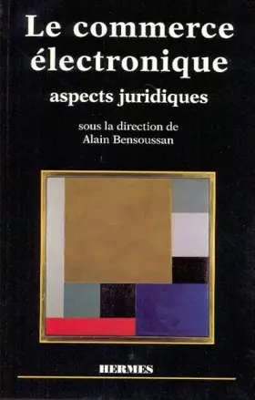 Couverture du produit · LE COMMERCE ELECTRONIQUE. Aspects juridiques